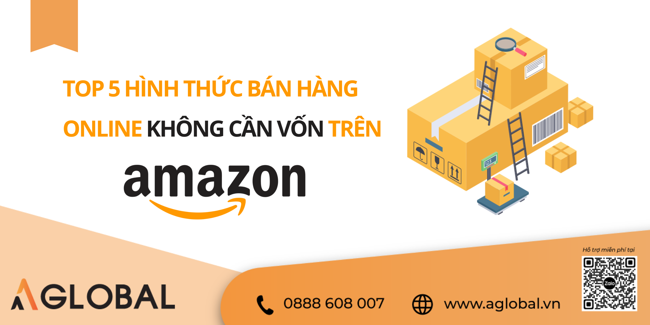 Top 5 Hình Thức Bán Hàng Online Không Cần Vốn Trên Amazon 